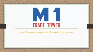 M1 Trade Tower - Galaxy Magnum