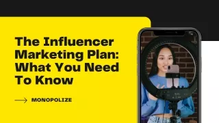 The Influencer Marketing Plan: What You Need To Know