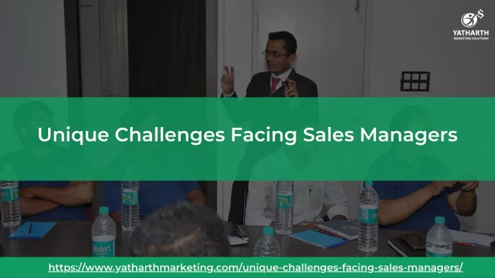 unique challenges facing sales managers