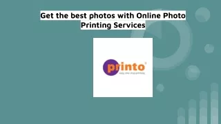 Get the best photos with Online Photo Printing Services