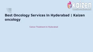 Best Oncology Services In Hyderabad _ Kaizen oncology
