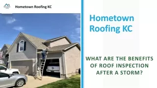 What are the Benefits of Roof Inspection After a Storm?