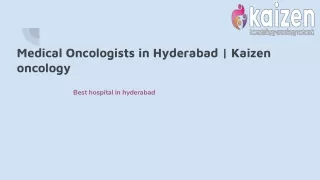 Medical Oncologists in Hyderabad _ Kaizen oncology