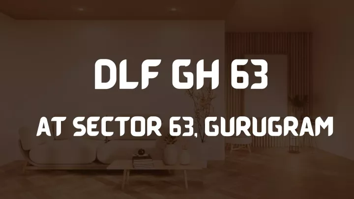 dlf gh 63