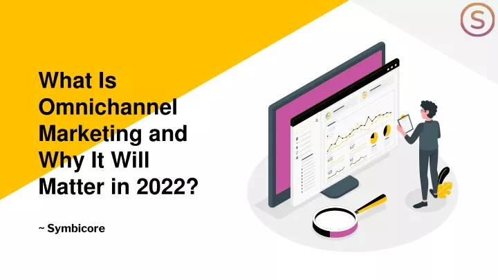 what is omnichannel marketing and why it will
