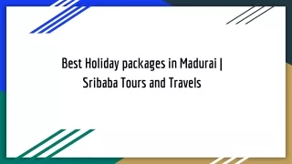 Best Holiday packages in Madurai | Sribaba Tours and Travels