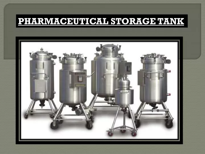 pharmaceutical storage tank