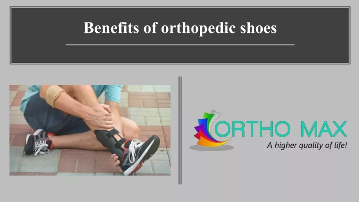 benefits of orthopedic shoes