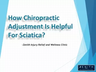 How Chiropractic Adjustment Is Helpful For Sciatica?