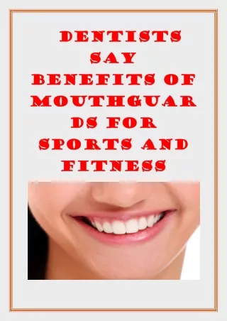 Dentists Say Benefits Of Mouthguards For Sports And Fitness