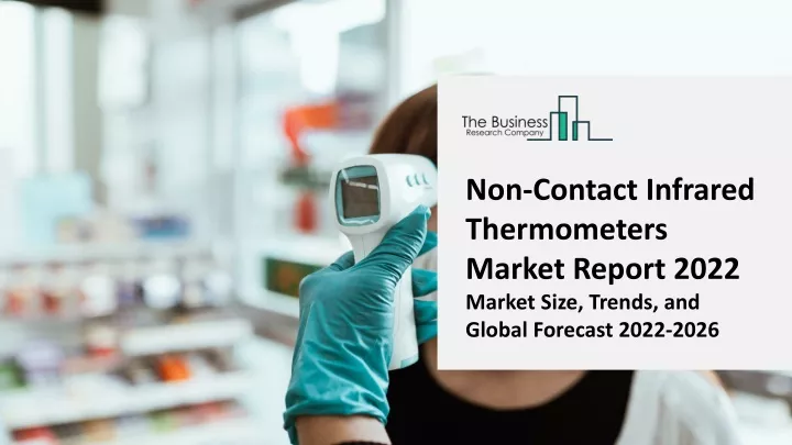 non contact infrared thermometers market report