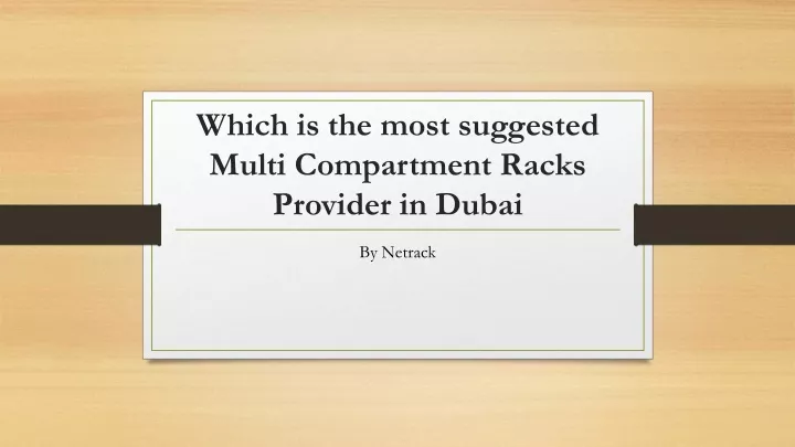 which is the most suggested multi compartment
