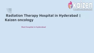 Radiation Therapy Hospital in Hyderabad _ Kaizen oncology