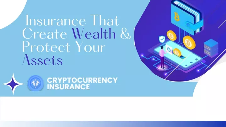 insurance that create wealth protect your assets