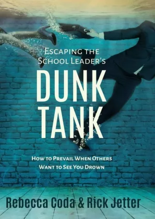 READ  Escaping the School Leader s Dunk Tank How to Prevail When Others