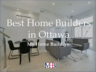 Best Home Builders in Ottawa - Myhomebuilders.ca