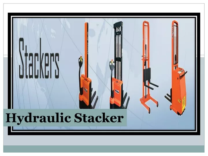 hydraulic stacker