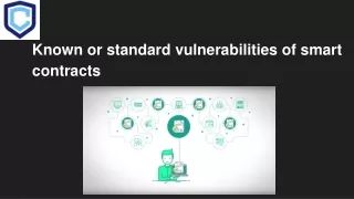 Known or standard vulnerabilities of smart contracts