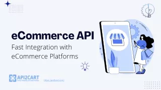 eCommerce API: Fast Integration with eCommerce Platforms
