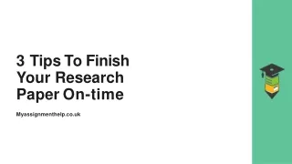 3 Tips To Finish Your Research Paper On-time