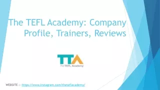 The TEFL Academy  Reviews : Company, Profile And Trainers