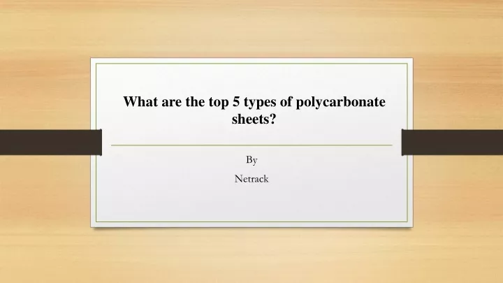 what are the top 5 types of polycarbonate sheets