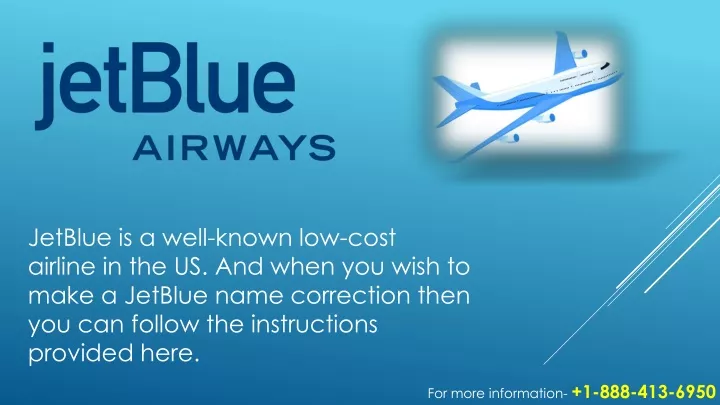 jetblue is a well known low cost airline