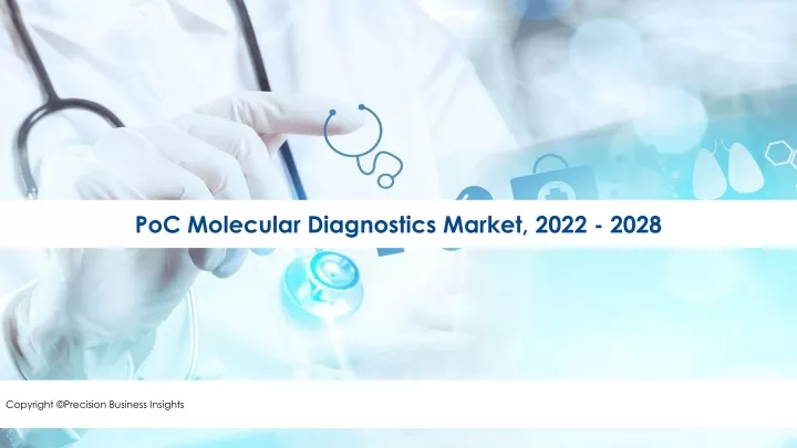 poc molecular diagnostics market 2022 2028