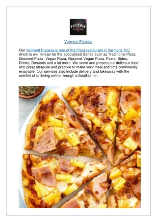 Get Upto 10% offer Vermont Pizzeria Restaurant - Order Now!!