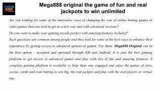 Mega888 original the game of fun and real jackpots to win unlimited