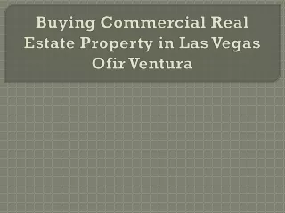Buying Commercial Real Estate Property in Las Vegas — Ofir Ventura
