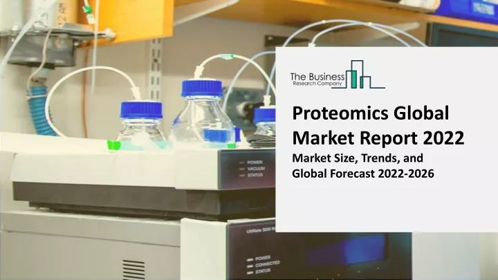 proteomics global market report 2022 market size