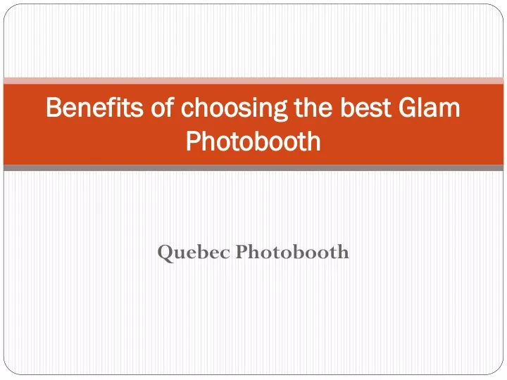 benefits of choosing the best glam photobooth