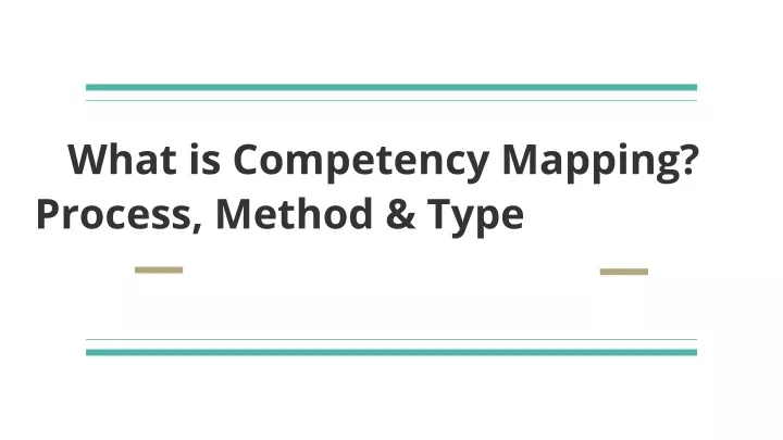what is competency mapping process method type