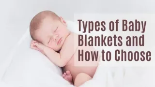 Types of Baby Blankets and How to Choose