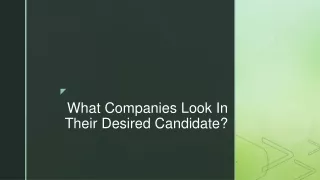 What Do Companies Seek in Candidate Screening Process ?