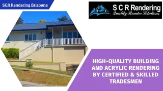 High-Quality Building and Acrylic Rendering by Certified & Skilled Tradesmen