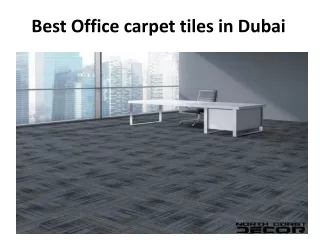 Best Office carpet tiles in Dubai