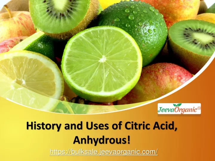 history and uses of citric acid anhydrous