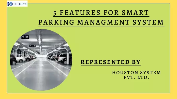 5 features for smart parking managment system