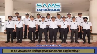 Is SAMS Marine College good for marine engineering