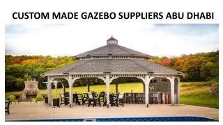 custom made gazebo suppliers abu dhabi