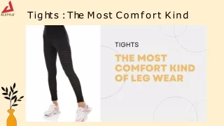 Tights  The Most Comfort Kind of Leg Wear
