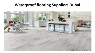 Waterproof flooring Suppliers Dubai