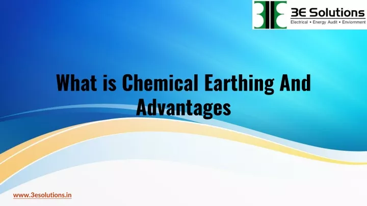 what is chemical earthing and advantages