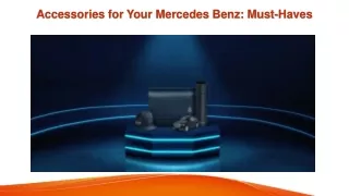 Accessories for Your Mercedes Benz Must Haves