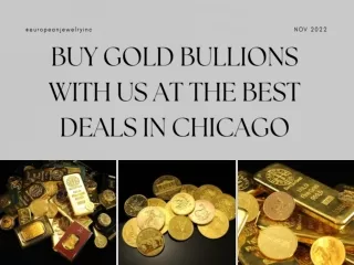 Buy Gold Bullions With Us At The Best Deals In Chicago