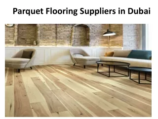 Parquet Flooring Suppliers in Dubai