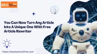 You Can Now Turn Any Article Into A Unique One With Free Article Rewriter