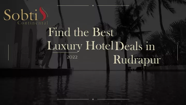 find the best luxury hotel